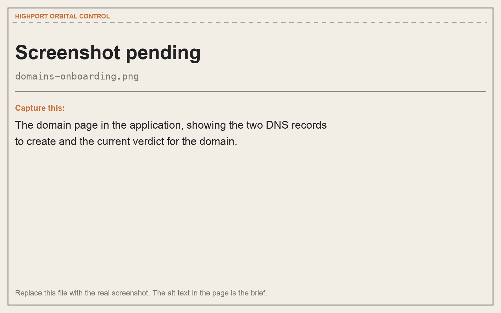 The domain page in the Hub, showing the two DNS records to create and the current verdict for the domain.